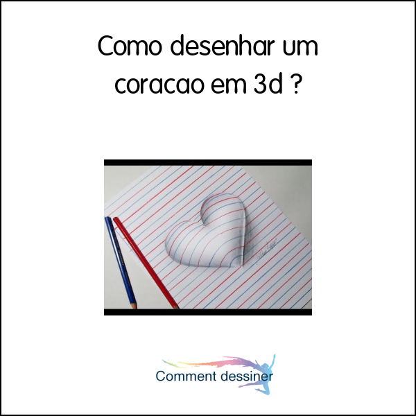 Como desenhar um coração em 3d